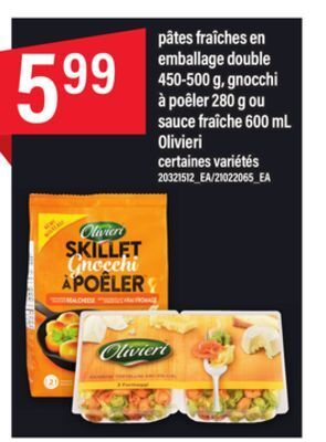 Maxi Pâtes fraîches en emballage double 450-500 g, gnocchi à poêler 280 g ou sauce fraîche 600 ml olivieri offer