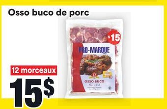 Super C Osso buco de porc pro-marque offer