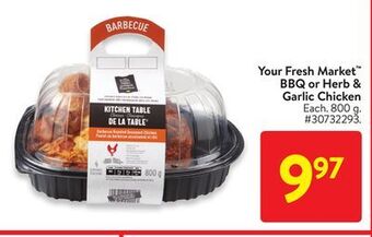Walmart Your fresh market bbq or herb & garlic chicken offer