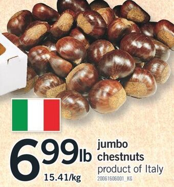 Fortinos Jumbo chestnuts, 15.41/kg offer