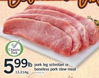 Fortinos Pork leg schnitzel or boneless pork stew meat offer