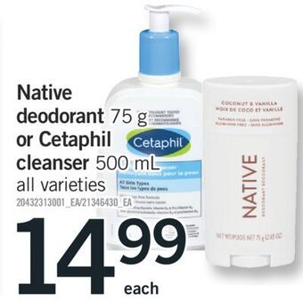 Fortinos Native deodorant 75 g or cetaphil cleanser 500 ml offer