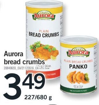 Fortinos Aurora bread crumbs, 227/680 g offer