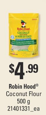 Fortinos Robin hood coconut flour, 500 g offer