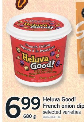 Fortinos Heluva good! french onion dip, 680 g offer