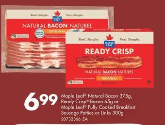 Fortinos Maple leaf natural bacon 375g, ready crisp bacon 65g or maple leaf fully cooked breakfast sausage patties or links 300g offer