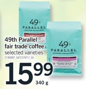 Fortinos 49th parallel fair trade coffee, 340 g offer