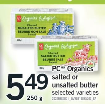 Fortinos Pc organics salted or unsalted butter, 250 g offer