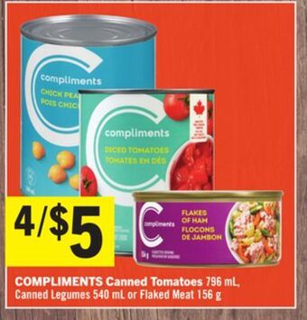 Foodland Compliments canned tomatoes 796 ml, canned legumes 540 ml or flaked meat 156 g offer