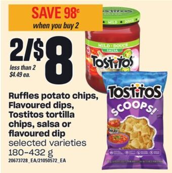 Independent Grocer Ruffles potato chips, flavoured dips, tostitos tortilla chips, salsa or flavoured dip, 180-432 g offer