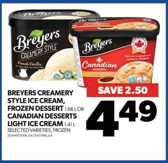 Real Canadian Superstore Breyers creamery style ice cream, frozen dessert, 1.66 l or canadian desserts light ice cream, 1.41 l offer