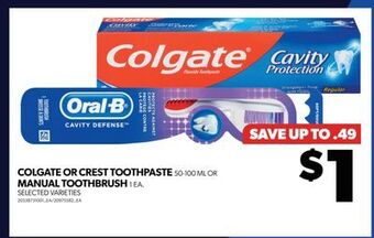 Real Canadian Superstore Colgate or crest toothpaste, 50-100 ml or manual toothbrush, 1 ea offer