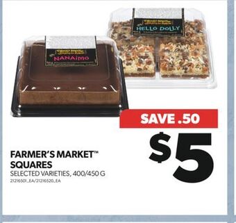 Real Canadian Superstore Farmer's market squares, 400/450 g offer