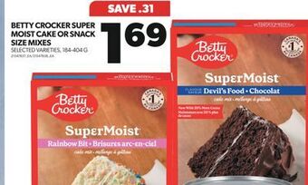 Real Canadian Superstore Betty crocker super moist cake or snack size mixes, 184-404 g offer
