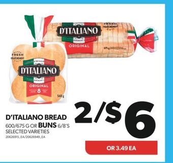 Real Canadian Superstore D'italiano bread, 600/675 g or buns, 6/8's offer