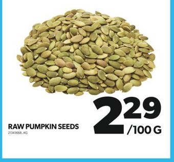 Real Canadian Superstore Raw pumpkin seeds offer