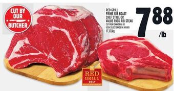 Metro Red grill prime rib roast chef style or value pack rib steak offer