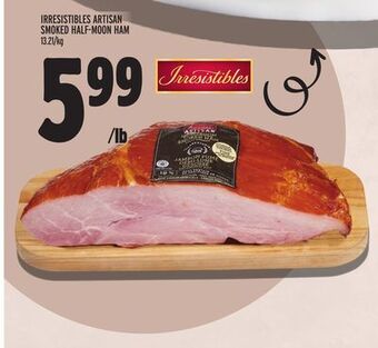 Metro Irresistibles artisan smoked half-moon ham offer