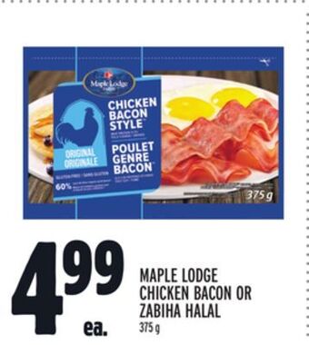 Metro Maple lodge chicken bacon or zabiha halal offer