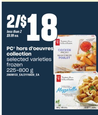 Loblaws Pc hors d'oeuvres collection, 225-800 g offer