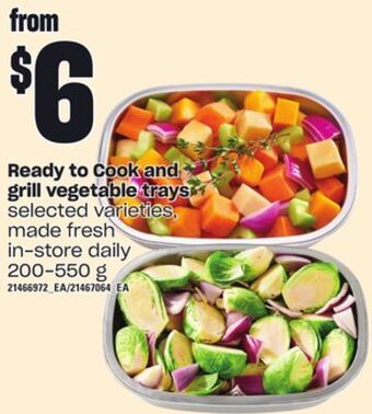 Loblaws Ready to cook and grill vegetable trays, 200-550 g offer