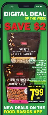 Food Basics Irresistibles whole natural almonds or walnut halves & pieces offer