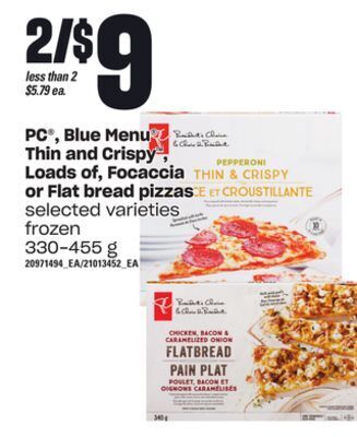 Loblaws Pc blue menu thin and crispy loads of, focaccia or flat bread pizzas, 330-455 g offer
