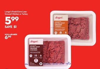Longo's Longo's fresh extra lean ground chicken or turkey offer
