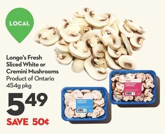 Longo's Longo's fresh sliced white or cremini mushrooms offer