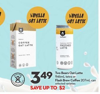 Longo's Two bears oat latte 946ml tetra or flash brew coffee 207ml can offer
