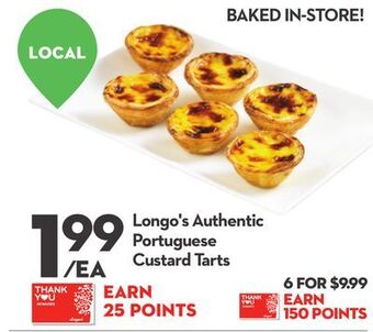 Longo's Longo's authentic portuguese custard tarts offer