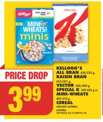 No Frills Kellogg's all bran 450/525 g, raisin bran 425/451 g, vector 306/400 g, special k 320-435 g or mini-wheats 405-510 g cereal offer