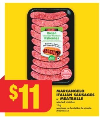 No Frills Marcangelo italian sausages or meatballs, 1 kg offer