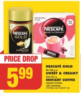 No Frills Nescafe gold, 95-100 g or sweet & creamy, 256/351 g instant coffee offer