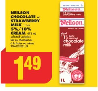 No Frills Neilson chocolate or strawberry milk, 1 l or 5%/10% cream, 473 ml offer