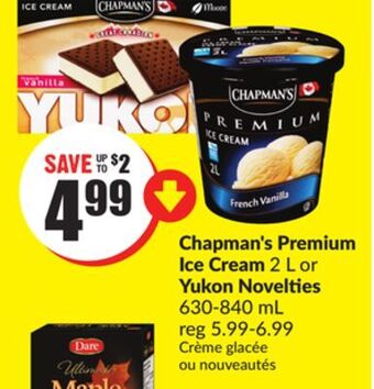Chalo FreshCo Chapman's premium ice cream 2 l or yukon novelties 630-840 ml offer
