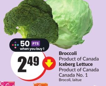 Chalo FreshCo Broccoli product of canada iceberg lettuce product of canada canada no. 1 offer