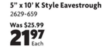 Home Hardware 5 x 10' k style eavestrough offer