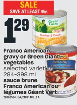 Valu-mart Sauce brune franco american ou franco american ou légumes géant vert, 284-398 ml offer