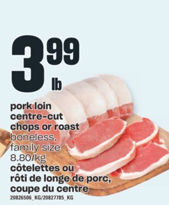 Valu-mart Côtelettes ou rôti de longe de porc, coupe du centre offer