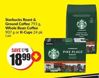 FreshCo Starbucks roast & ground coffee 793 g, whole bean coffee 907 g or k-cups 24 pk offer