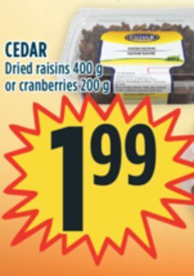 Marché Adonis Cedar dried raisins or cranberries offer