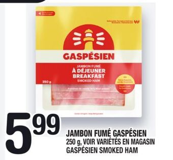 Marche Ami Jambon fumé gaspésien | gaspésien smoked ham offer