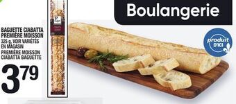 Marche Ami Baguette ciabatta première moisson | première moisson ciabatta baguette offer