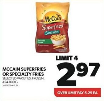 Real Canadian Superstore MCCAIN SUPERFRIES OR SPECIALTY FRIES offer