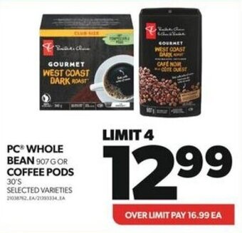 Real Canadian Superstore PC WHOLE BEAN 907 GOR COFFEE PODS offer