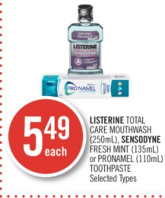 Shoppers Drug Mart Listerine total care mouthwash (250ml), sensodyne fresh mint (135ml) or pronamel (110ml) toothpaste offer