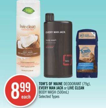 Shoppers Drug Mart Tom's of maine deodorant (79g), every man jack or live clean body wash (500ml) offer