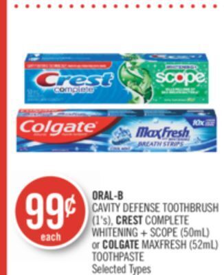 Shoppers Drug Mart Oral-b cavity defense toothbrush (1's), crest complete whitening + scope (50ml) or colgate maxfresh (52ml) toothpaste offer