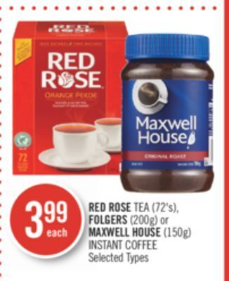 Shoppers Drug Mart Red rose tea (72's), folgers (200g) or maxwell house (150g) instant coffee offer